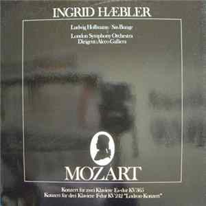 Mozart - Ingrid Haebler, Ludwig Hoffmann / Sas Bunge, London Symphony Orchestra / Alceo Galliera - Konzert Für Zwei Klaviere Es-dur KV 365 • Konzert Für Drei Klaviere F-dur KV 242 "Lodron-Konzert" FLAC