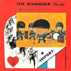 Various - The Wanderer "Yé, Yé" FLAC