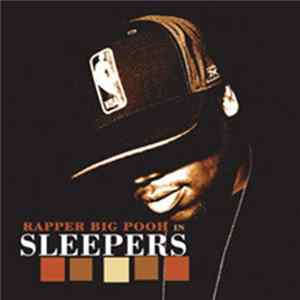 Big Pooh - Sleepers FLAC