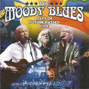 The Moody Blues - Days Of Future Passed Live FLAC
