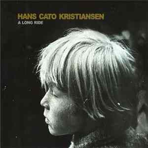 Hans Cato Kristiansen - A Long Ride FLAC