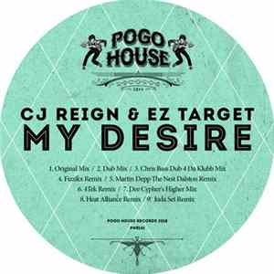 CJ Reign & EZ Target - My Desire FLAC
