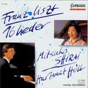 Mitsuko Shirai, Hartmut Höll - Franz Liszt: 16 Lieder FLAC
