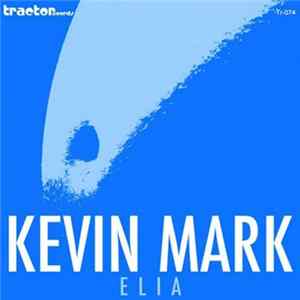 Kevin Mark - Elia FLAC