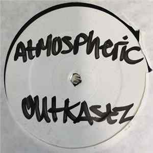 Atmospheric - Outkastz / What Is Real FLAC
