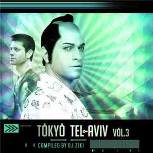 DJ Ziki - Tokyo Tel-Aviv Vol. 3 FLAC