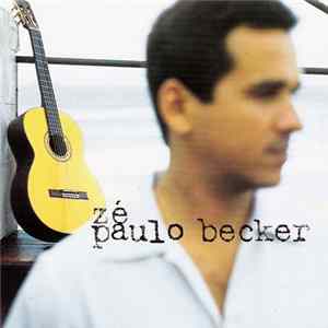Zé Paulo Becker - Lendas Brasileiras FLAC
