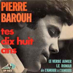 Pierre Barouh - Tes Dix Huit Ans FLAC