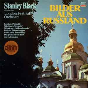 Stanley Black, Das London Festival Orchestra - Bilder Aus Russland ∙ Stanley Black Dirigiert Das London Festival Orchestra FLAC