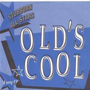Stubborn All-Stars - Old's Cool (4 Song EP) FLAC