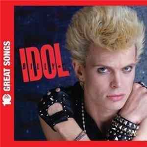 Billy Idol - 10 Great Songs FLAC