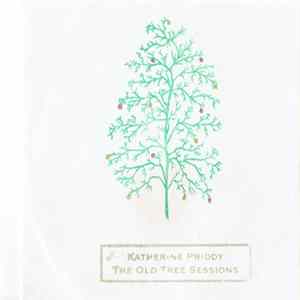 Katherine Priddy - The Old Tree Sessions #5 FLAC