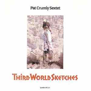 Pat Crumly Sextet - Third World Sketches FLAC