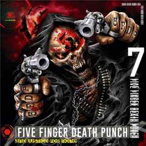 Five Finger Death Punch - And Justice For None FLAC