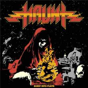 Haunt - Burst Into Flame FLAC