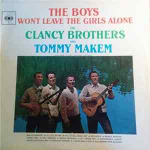 The Clancy Brothers & Tommy Makem - The Boys Won't Leave The Girls Alone FLAC