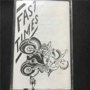 Fast Times - Fast Times Demo 1998 FLAC