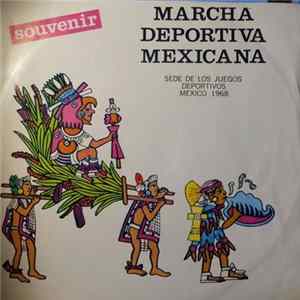 Marcha deportiva Mexicana - Marcha deportiva Mexicana FLAC