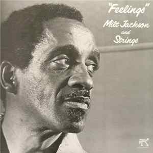 Milt Jackson And Strings - Feelings FLAC