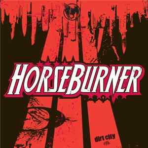 Horseburner - Dirt City FLAC