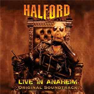Halford - Live In Anaheim: Original Soundtrack FLAC