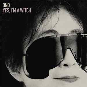 Ono - Yes, I'm A Witch FLAC