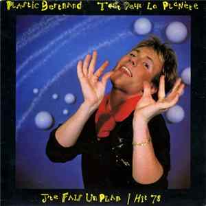 Plastic Bertrand - Tout Petit La Planete / J'Te Fais Un Plan FLAC
