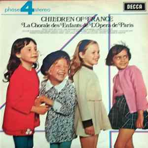 La Chorale Des Enfants De L'Opera De Paris - Children Of France FLAC