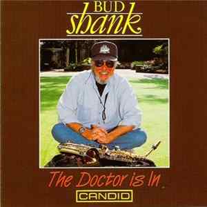 Bud Shank - The Doctor Is In FLAC