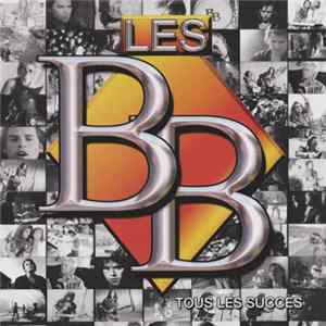 Les B.B. - Tous Les Succès FLAC