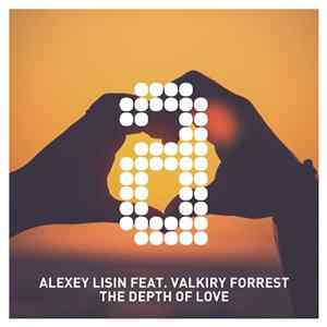Alexey Lisin, Valkiry Forrest - The Depth of Love FLAC