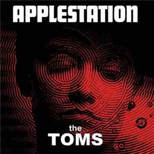 The Toms - Applestation FLAC