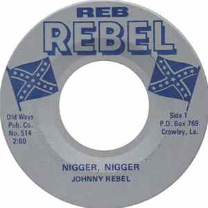 Johnny Rebel - Nigger, Nigger FLAC