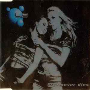 L&S - Love Never Dies FLAC