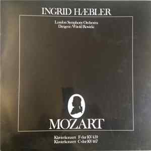 Ingrid Haebler - London Symphony Orchestra, Witold Rowicki, Mozart - Klavierkonzert F-Dur, KV 459 / Klavierkonzert C-Dur, KV 467 FLAC