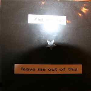 Fiel Garvie - Leave Me Out Of This FLAC