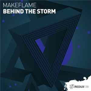 MakeFlame - Behind The Storm FLAC