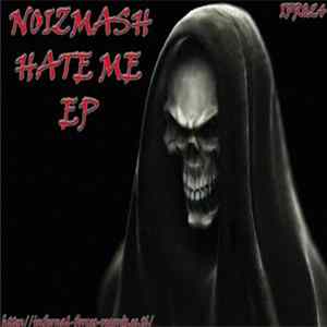 Noizmash - Hate Me EP FLAC