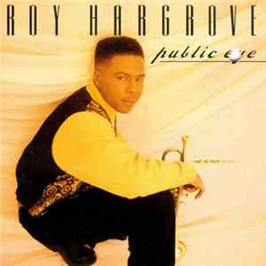 Roy Hargrove - Public Eye FLAC
