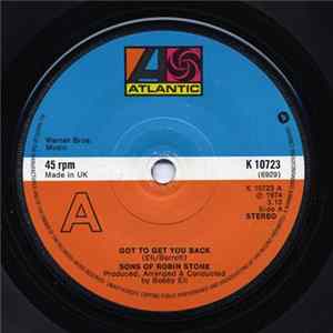 Sons Of Robin Stone - Got To Get You Back FLAC
