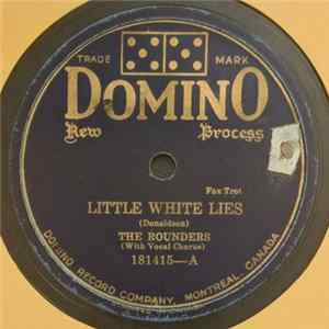 The Rounders / Willie Creager's Orchestra - Little White Lies / Letting My Chances Go By FLAC