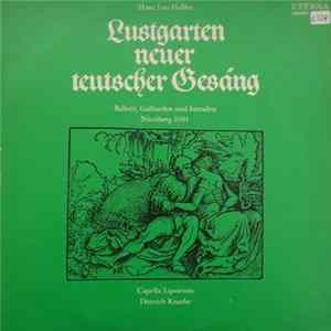 Hans Leo Haßler - Capella Lipsiensis, Dietrich Knothe - Lustgarten Neuer Teutscher Gesäng FLAC