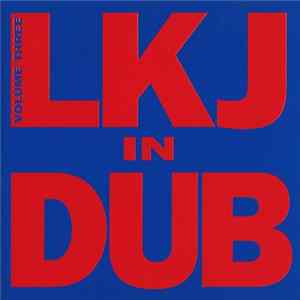 Linton Kwesi Johnson - LKJ In Dub Volume Three FLAC