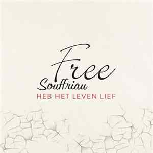 Free Souffriau - Heb Het Leven Lief FLAC