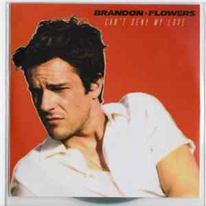 Brandon Flowers - Can't Deny My Love FLAC