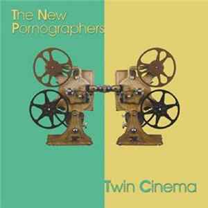 The New Pornographers - Twin Cinema FLAC