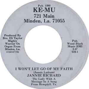 Jannie Richard - I Won't Let Go Of My Faith FLAC