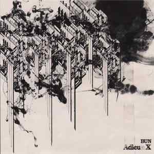 Bun - Adieu A X FLAC
