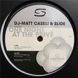 Matt Caseli & Slide - One Night At The Privé FLAC