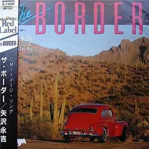 矢沢永吉 - The Border FLAC